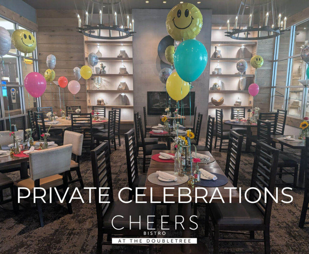 Private Celebrations, Private Parties, Cheers Bistro at the DoubleTree